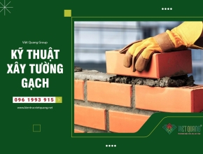 Hướng dẫn cách xây tường gạch đúng kỹ thuật trong thi công xây dựng 