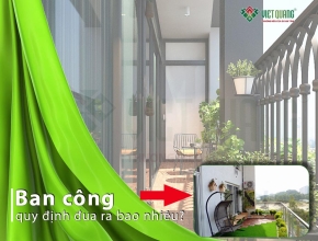 Ban công đua ra bao nhiêu thì đúng quy định ?